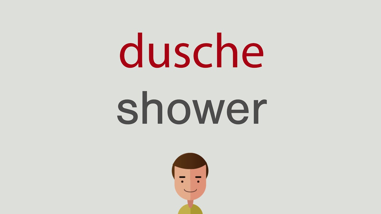 Was Heißt Dusche Auf Englisch