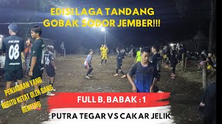 LAGA PERSAHABATAN PUTRA TEGAR VS CAKAR JELIK || FULL B, BABAK : 2