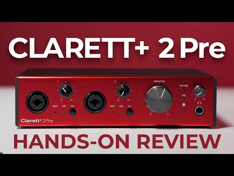 Focusrite Clarett+ 2Pre Hands-On Review | More of a Good Thing