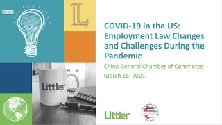 COVID-19 in the U.S.:Employment Law Changes and Challenges During the Pandemic