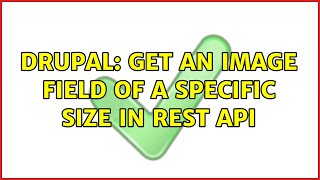 Drupal: Get an image field of a specific size in REST API