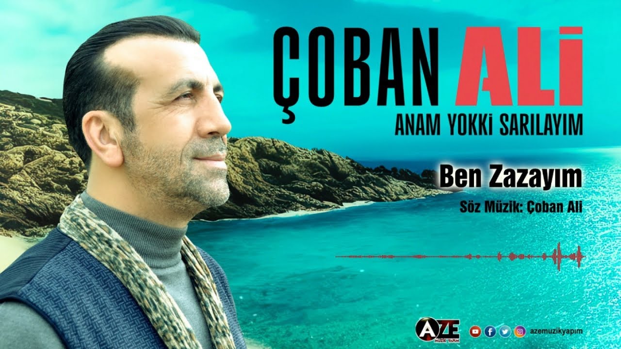 Çoban Ali - Ben Zazayım { 2023 © Aze Müzik }
