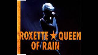 Roxette - Queen Of Rain