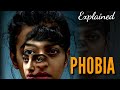 PHOBIA (2016) EXPLAINED || PSYCHOLOGICAL THRILLER