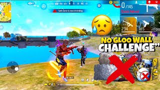 NO GLOO WALL CHALLENGE🔥🤯||DAY 7||GARENA FREE FIRE MAX