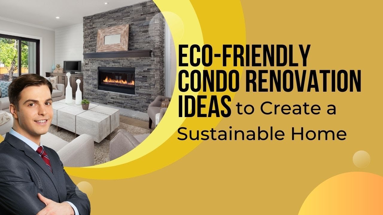 Gallery Detail: Eco Friendly Condo Renovation Ideas To Create A Sustainable Home