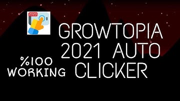 GROWTOPIA AUTOMATIC CLICKER 2021(%100 WORKING)