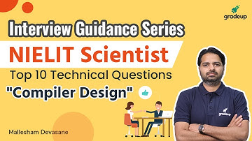 Compiler Design | Top 10 Technical Questions | NIELIT Scientist | Mallesham sir | Gradeup