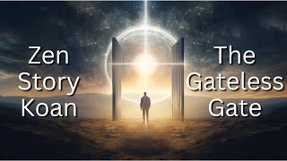 The Gateless Gate : Understanding - a story about zen koan