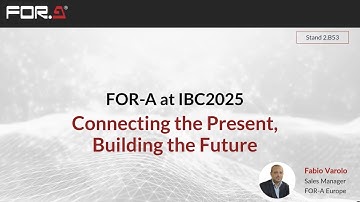 Exclusive Preview: FOR-A IBC2025 Webinar Recording