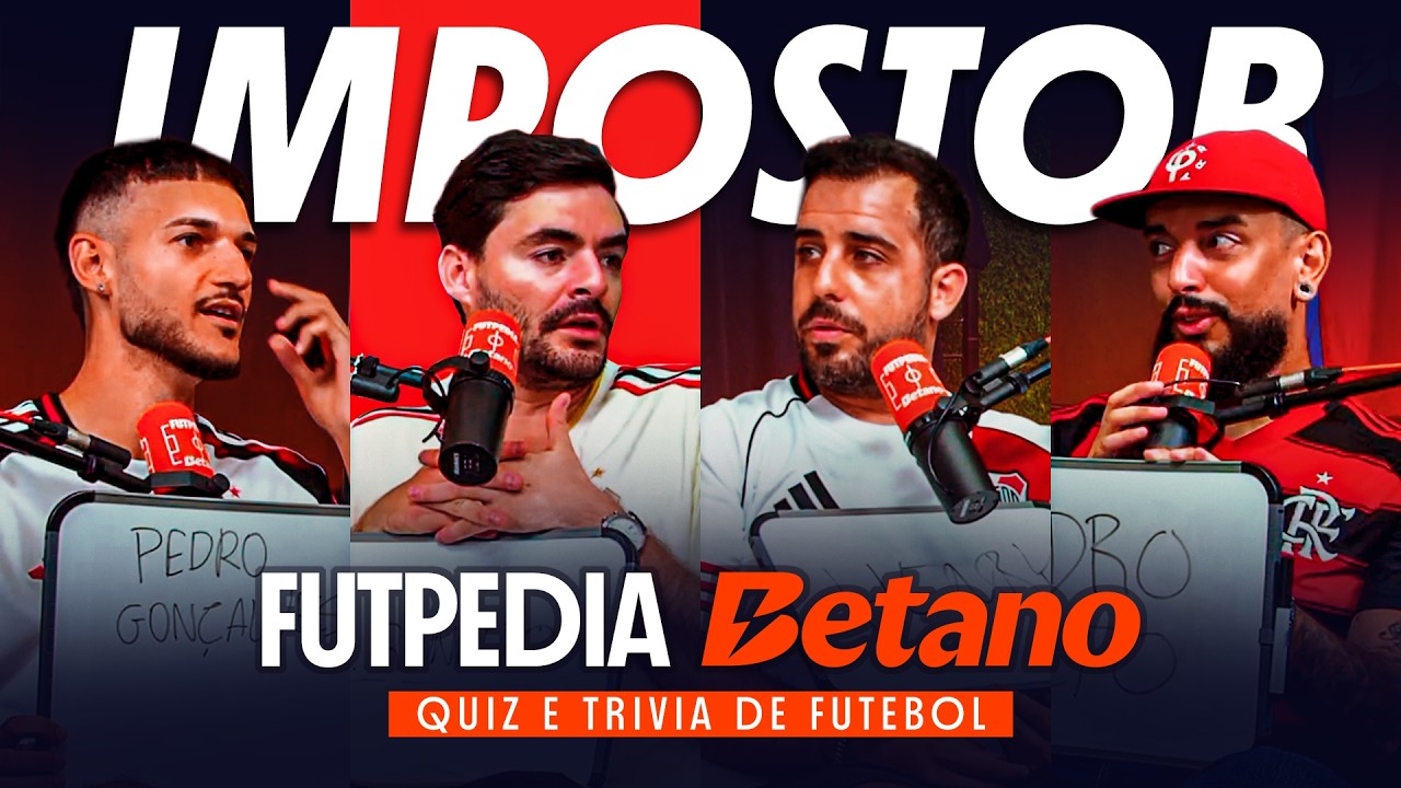 QUEM É O IMPOSTOR? FT. PESTANATORI | Futpedia Betano Ep.24