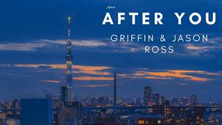 [1Hour Loop] After You (ft. Calle Lehmann) - Gryffin & Jason Ross || Music 1Hour Forever