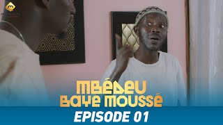 Série - Mbédeu Baye moussé - Saison 1 - Episode 1