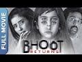 Bhoot Returns | Manisha Koirala | J. D. Chakravarthy | Alayana Sharma | Hindi Horror Movie