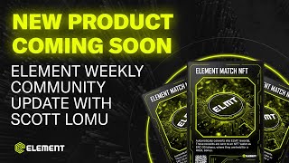 Element Community Call Update - The Element Match NFT