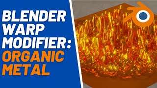 Blender warp modifier Create organic metal