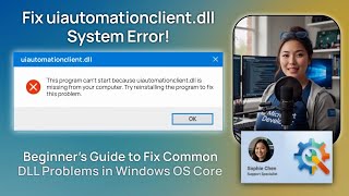 Fix uiautomationclient.dll System Error!