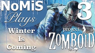 Project Zomboid | Winter Is Coming | Part 3