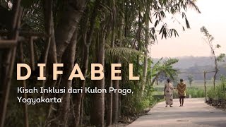 Difabel: Kisah Inklusi dari Kulon Progo, Yogyakarta