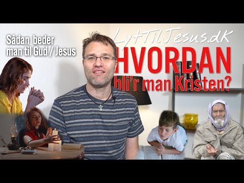 Video: Hvordan Man Omvender Sig Til Gud