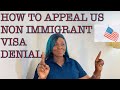 How To Appeal US VISA Application Denial!                     Question: Why was Your US VISA Denied?