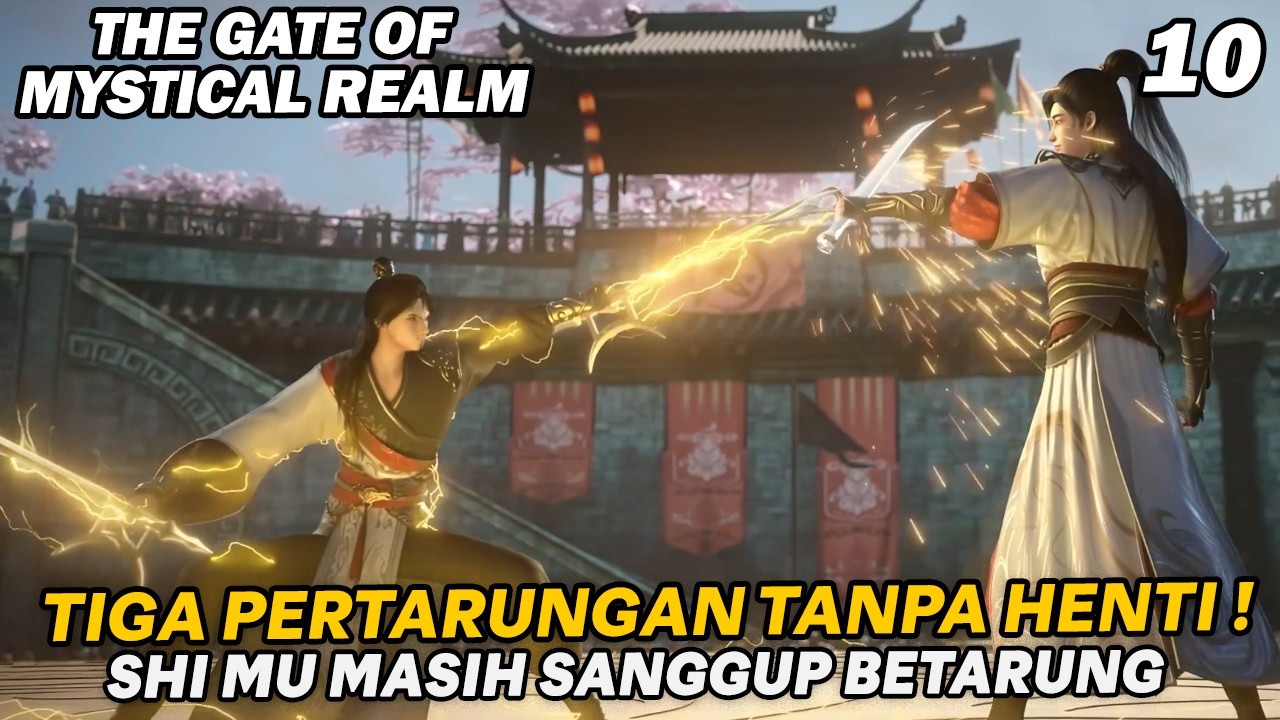 KESABARAN SHI MU HABIS !, LAWANYA TUMBANG SATU KALI TINJU  - ALUR THE GATE OF MYSTICAL REALM PART 10