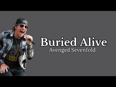 Avenged Sevenfold - Buried Alive (Lyrics) - YouTube