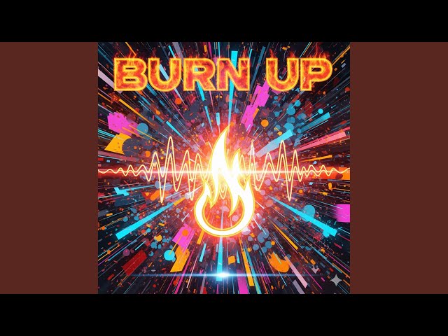 BURN UP