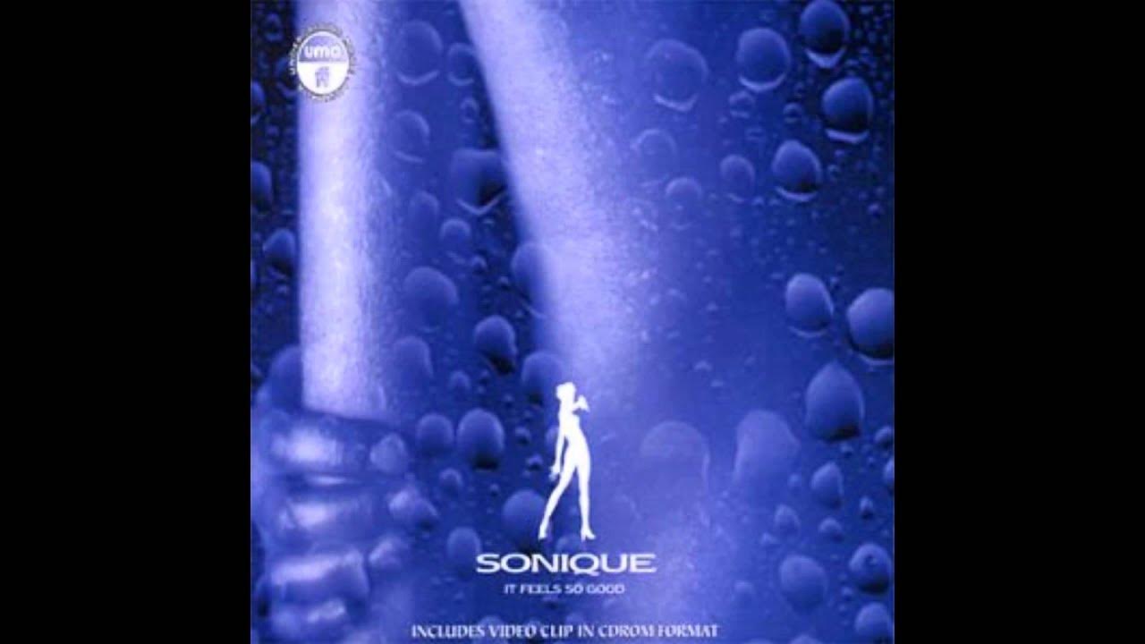 Sonique - It Feels So Good (Radio Edit) HQ Sonique - It Feels So Good (Radio Edit) HQ