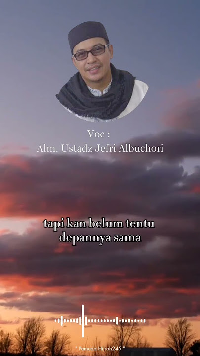 Manusia hanya bisa menilai orang lain ( Alm. Ustadz Jefri Al Buchori) #shorst