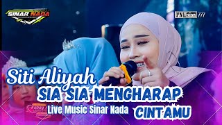 SIA SIA MENGHARAP CINTAMU Voc SITI ALIYAH LIVE MUSIC SINAR NADA