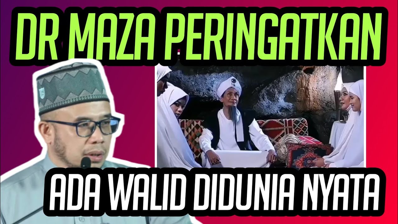 DR MAZA DI PSX PERINGATKAN ADA WALID DIDUNIA NYATA