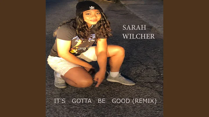 It's Gotta Be Good (Remix)
