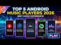 Top 5 Best Music Player Apps for Android in 2026