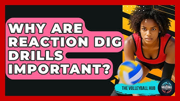 Why Are Reaction Dig Drills Important? - The Volleyball Hub
