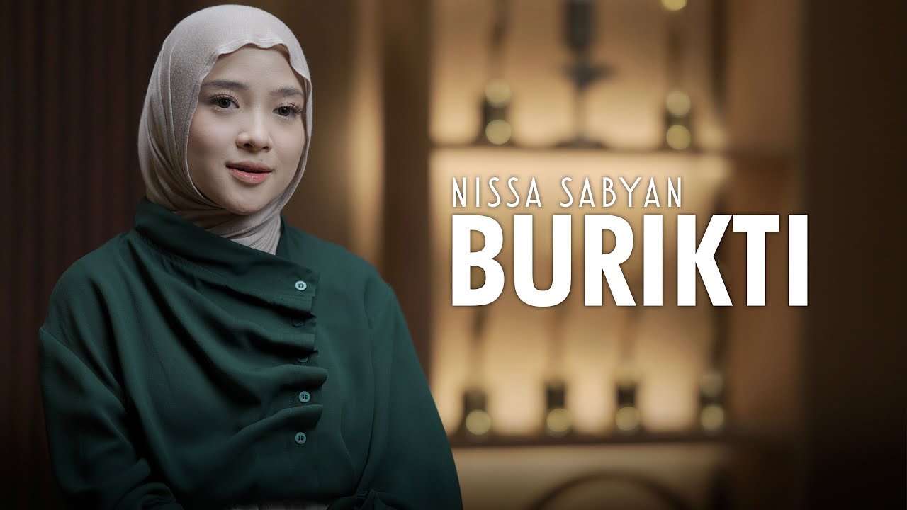 BURIKTI (بُورِکْتِ) || NISSA SABYAN