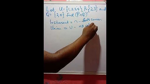 Set Theory. Intersection and Union of sets.