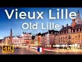 Old Lille - Vieux Lille, France Walking Tour (4k Ultra HD 60fps)