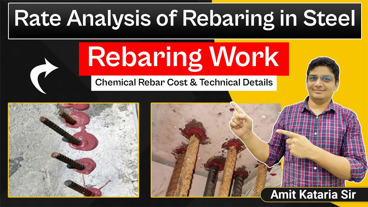Rebaring Work Rate Analysis of Rebaring in Steel Chemical Rebar Cost & Technical Details