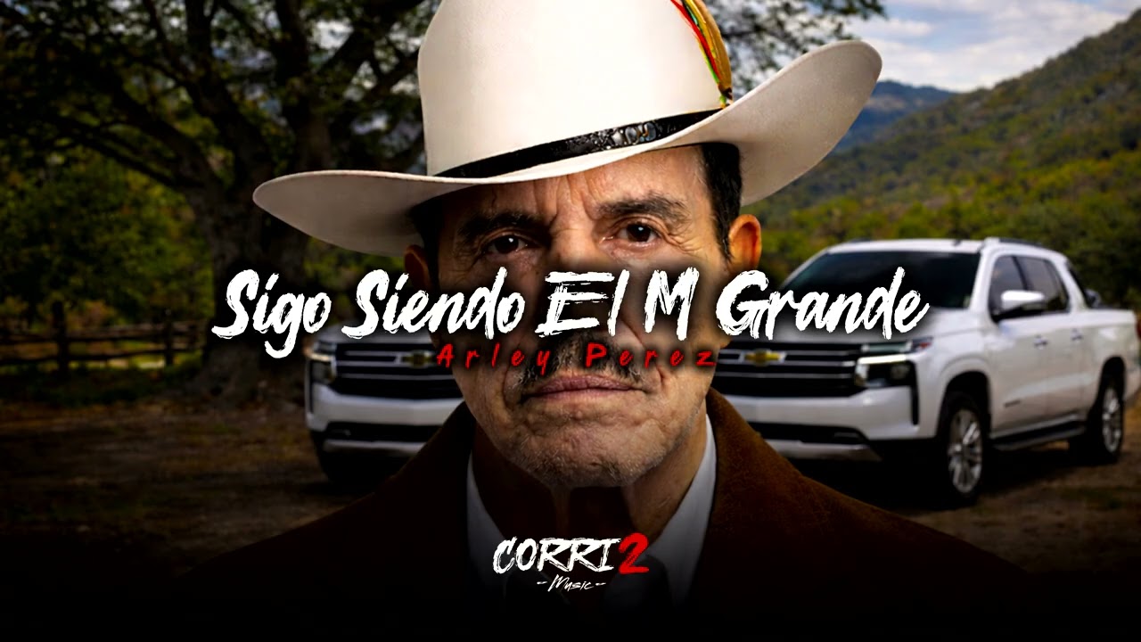 Arley Perez - Sigo Siendo El M Grande (Corridos 2026)