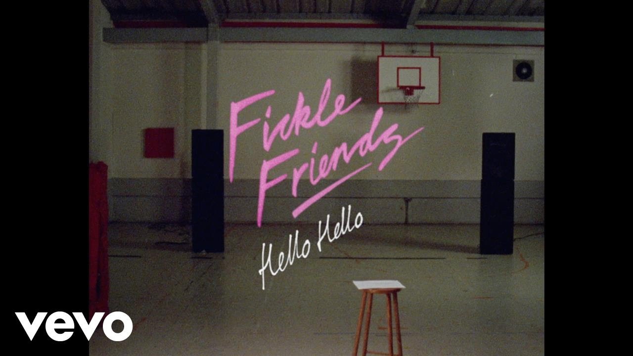 Fickle Friends - Hello Hello (Official Video) - YouTube