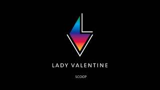 Lady Valentine - Scoop