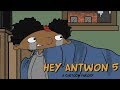 Hey Antwon 5 ( Parody)