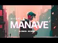 MITRAZ Manave Slowed Reverb Lofi Master Master The Prophec mp3