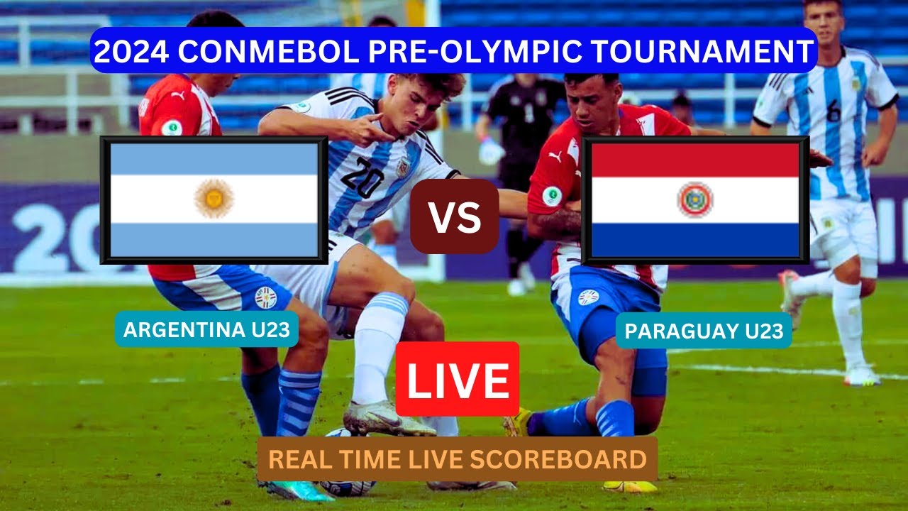 Argentina Vs Paraguay LIVE Score UPDATE Today U23 2024 CONMEBOL Pre