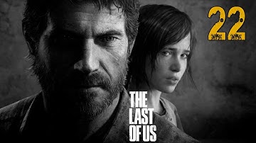 The Last of Us Gameplay Walkthrough - Part 22 "Ellie the Sniper" (Let