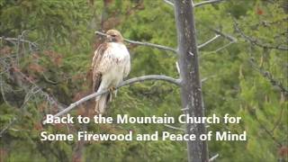 Back to the Mountain Church for Some Firewood and Peace of Mind