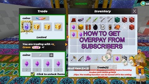 Proof Trade (3) How to get overpay from subscribers😜 in skyblock | blockman go |