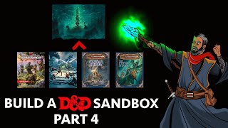 How to Build a D&D Sandbox with Shattered Obelisk: PART 4