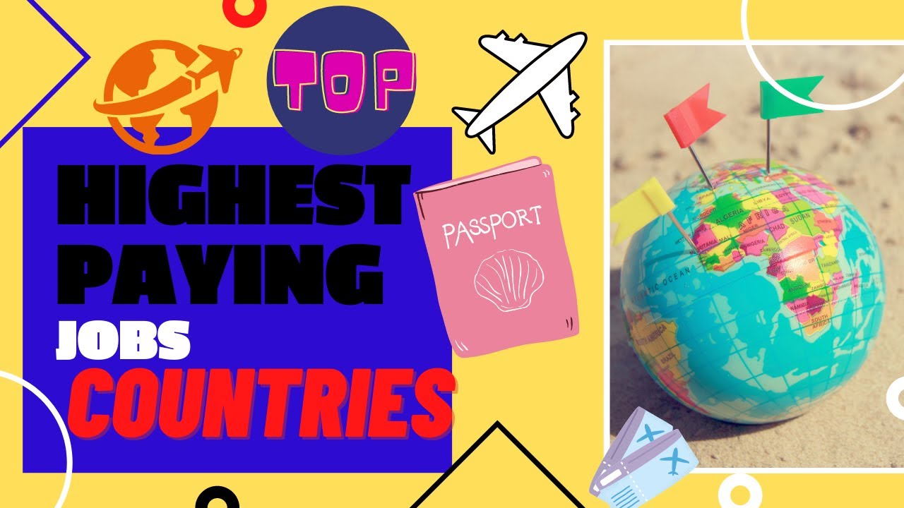 Top Highest Salary Paying Jobs Countries For 2021 | Highest Paying IT ...